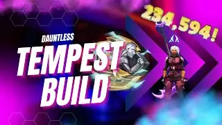[OUTDATED] Strongest Tempest Build Dauntless | Insane Damage | 1.11 |