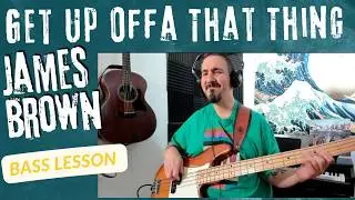 James Brown - Get Up Offa That Thing - Bass Cover and Bass Lesson - How to play James Brown