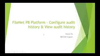 FileNet p8 Platform Configure Audit History and View Audit History