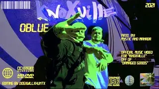 OBLUE - KNOXVILLE (OFFICIAL MUSIC VIDEO)