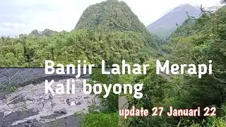 Banjir Lahar Merapi Kali Boyong ( 27 Januari 22)