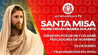 🙏🏻Misa en Vivo de Hoy, ⛪️ 25 de Enero de 2026. Padre Favi&aacute;n Ibarra Solarte.