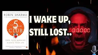 I Wake Up Early Every Day… Still Feel Lost | The 5 AM Club Truth | Hindi Podcast | Book Summary.