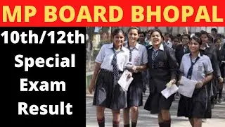10/12th special exam result MP board Bhopal