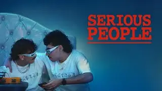 Serious People | Official Trailer | Tribeca Films
