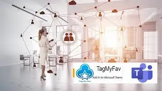 Getting started TagMyFav for Microsoft Teams