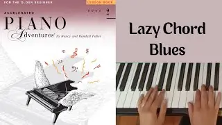 Lazy Chord Blues: Accelerated Piano Adventures Book 2