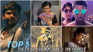 Top 5 Hollywood Level Indian Detective Movies Available in Hindi 2022