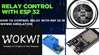 ESP32 aur Relay ka Control Circuit | Wowki Simulator mein Mukammal Tareeqa