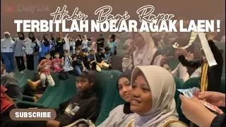 Sebelum Liburan Masing-Masing, Kita Nobar AGAK LAEN Sekelaseun !!!