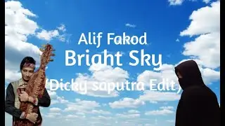 @aliffakod3414 Bright Sky (Dicky saputra Edit)