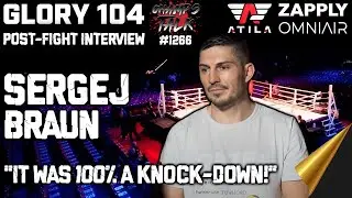 Sergej Braun 'It was 100% a knock-down!' #GLORY104 Post-Fight Interview