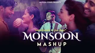 Monsoon Mashup 2025  | Sad Love Rain Mashup | Muzical Codex