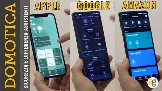 DOMOTICA tra APPLE, GOOGLE e AMAZON le DIFFERENZE e la SICUREZZA