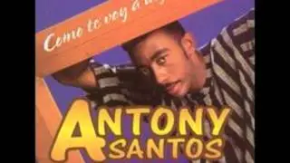 Antony Santos - Como te voy a deja