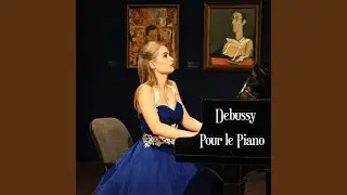 Pour Le Piano, L. 95: I. Prelude