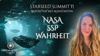 Die verborgene Wahrheit hinter NASA und dem Secret Space Program - Starseed Summit II by Lia Lohmann