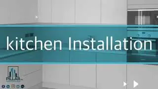 KITCHEN FITTING & INSTALLATION SERVICES ,PILLAR LTD CONSTRUCTION AND MAINTENANCE