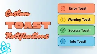 Custom Toast Notification System with React – Step by Step!