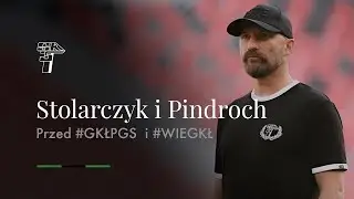 MACIEJ STOLARCZYK I BRANISLAV PINDROCH PRZED #GKŁPGS I #WIEGKŁ