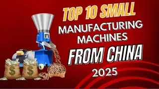 ТОП-10 самых прибыльных малых производственных станков для импорта из Китая в Африку в 2025 году,...