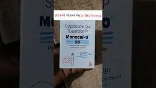 Monocef-o 50 syrup || Monocef-o 50 syrup ke fayde || Monocef-o 50 syrup uses in hindi || #shorts