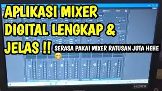 APLIKASI MIXER DIGITAL !! TUTORIAL LENGKAP CARA PAKAI & BAHAN - BAHAN !! COCOK UNTUK PEMULA