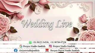 LIVE WEDDING || DEEPAK WEDS PRIYA || 28.01.26 || DARPAN STUDIO |M| 98152-94530, 98788-87298
