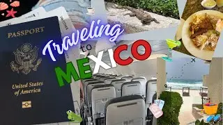 TRIP TO MEXICO *first time traveling* | Esther San