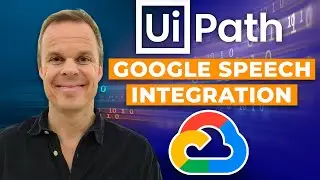 Make your attended UiPath Robot talk with Google Cloud Speech powered by Machine Learning | Tutorial