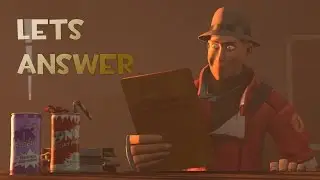 Tf2: QnA#1 Lets answer (deltaace777)