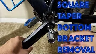 Square Taper Bottom Bracket Removal