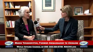 WHHI NEWS | Marie Yovanovitch, Former Ambassador to Ukraine | World Affairs Council of HHI | WHHITV