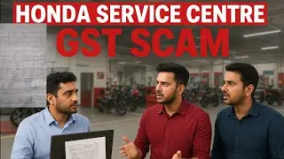HONDA SERVICE CENTRE GST SCAM!