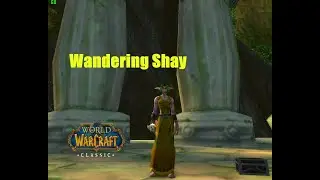 World of Warcraft. Quests - Wandering Shay