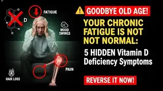 Over 60? Check This 1 Vitamin Level To Stop Chronic Fatigue (Science Explained)