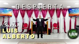 Luis Alberto - Despierta