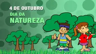 Hist&oacute;ria Sobre o Dia da Natureza - 04 de Outubro