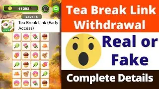 Tea Break Link Real or Fake | Tea Break Link Withdrawal | Scam or Legit | Tea Break Link Reality