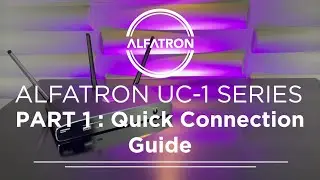 UC 1 Series: Part 1 - Quick Connect Guide
