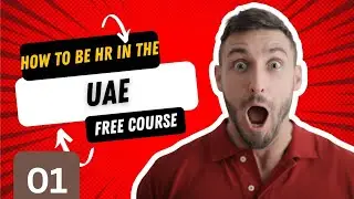 Welcome to the UAE as an HR | HR Free Courses|01|How to become an HR in the UAE?