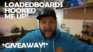 Loaded Boards Hooked Me Up! *GIVEAWAY!*