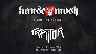 Traitor - Hansemosh 2023