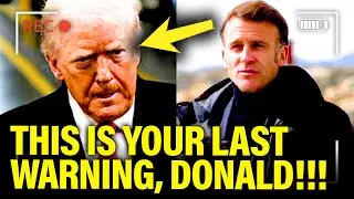 🚨France delivers FATAL WARNING to Trump after THREATS