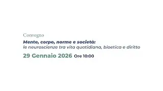 Convegno: Mente, corpo, norme e societ&agrave;