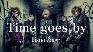 もしもEvery Little Thingの『Time goes by』をビジュアル系バンドがカバーしたら…