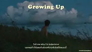 [THAISUB] Growing Up - Jesse Barrera แปลเพลง