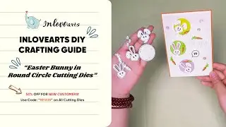 Easter Bunny in Round Circle Cutting Dies | Inlovearts DIY Crafting Guide