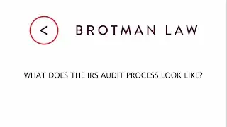 What Does The IRS Audit Process Look Like?