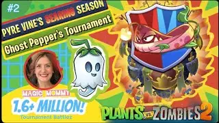 PYRE VINE&rsquo;s  Searing Season | Ghost Pepper&rsquo;s Tournament | Plants vs Zombies | Over 1.6 MILLION!